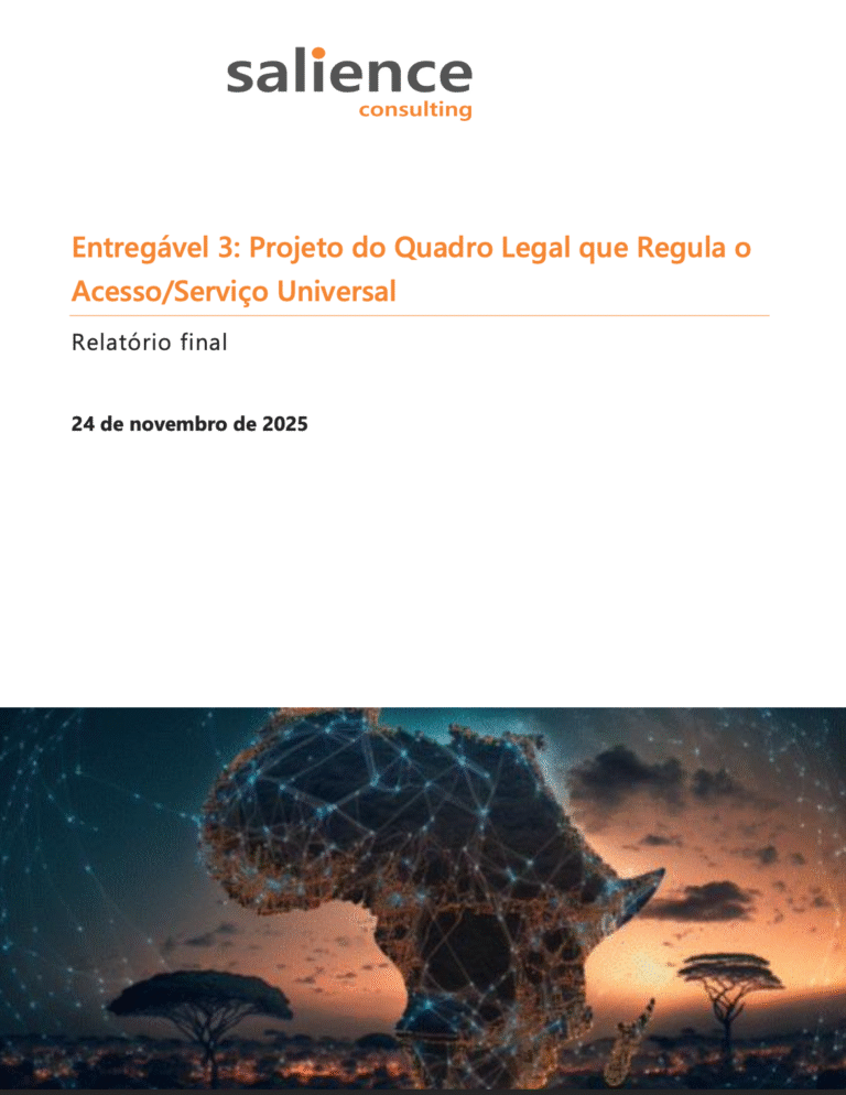 Projeto do Quadro Legal que Regula o Acesso/Serviço Universal- Consultoria © Salience 2025