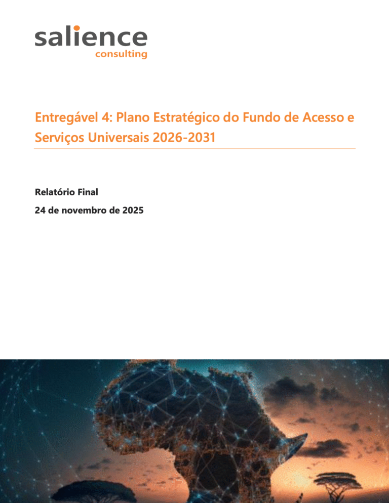 Plano Estratégico do Fundo de Acesso e Serviços Universais 2026-2031- Consultoria © Salience 2025